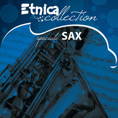 Etnica Collection (Speciale Sax)