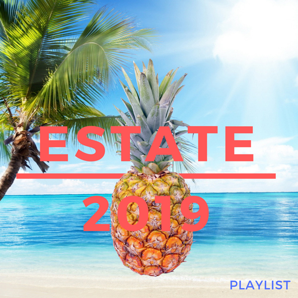 ESTATE 2019 - Playlist